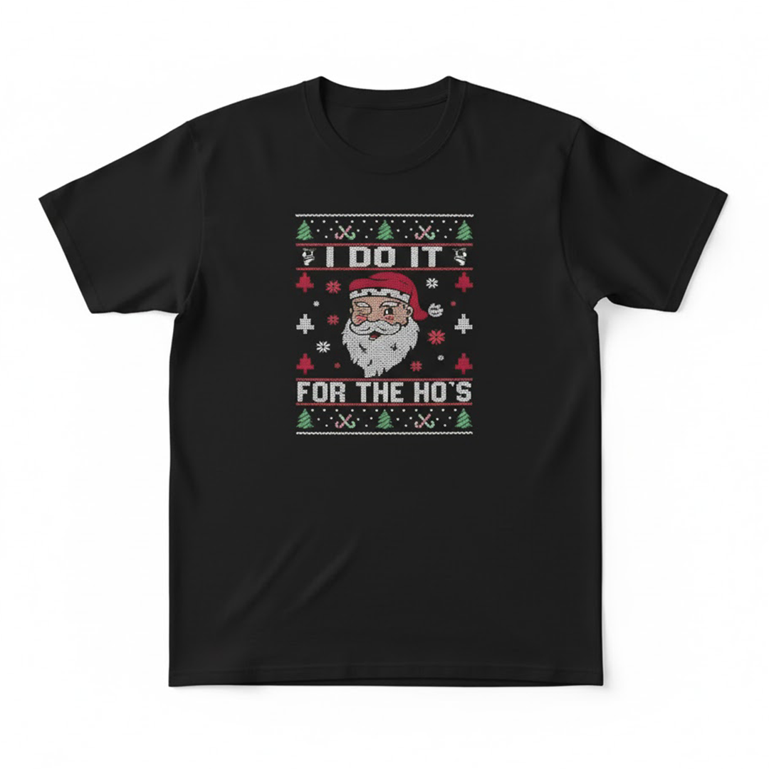 ArctenWear I Do It For The Ho’s | Rude Offensive Christmas Santa T-Shirt