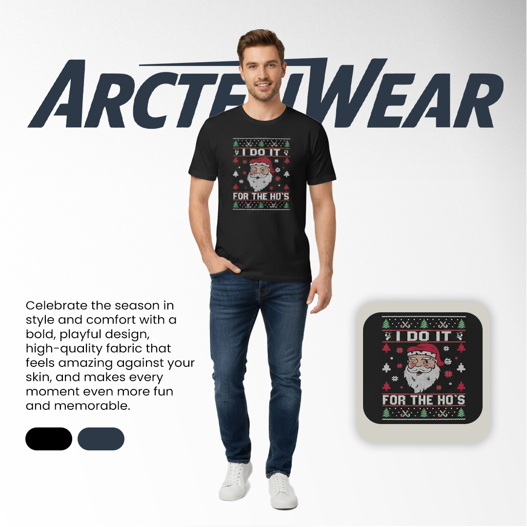 ArctenWear I Do It For The Ho’s | Rude Offensive Christmas Santa T-Shirt